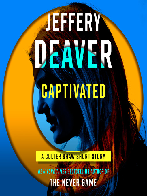 Title details for Captivated by Jeffery Deaver - Wait list